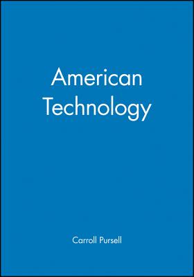 American Technology - Pursell, Carroll (Editor)
