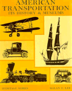 American Transportation: Its History and Museums