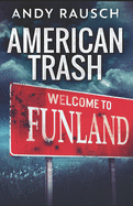 American Trash