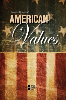 American Values - Haugen, David M (Editor), and Musser, Susan (Editor)