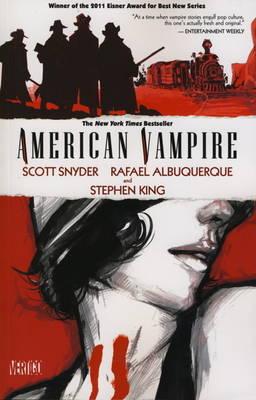 American Vampire - King, Stephen, and Snyder, Scott, and Albuquerque, Rafael (Artist)