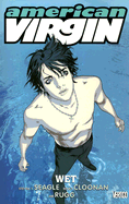 American Virgin: Wet