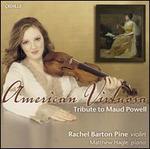 American Virtuosa: Tribute to Maud Powell