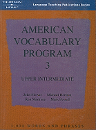 American Vocabulary Program 3: Upper Intermediate