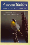 American Warblers: An Ecological and Behavioral Perspective