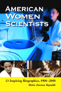 American Women Scientists: 23 Inspiring Biographies, 1900-2000