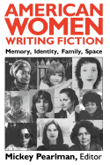 American Women Writing Fiction--Pa