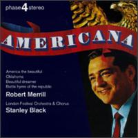 Americana - Robert Merrill (baritone); London Festival Chorus (choir, chorus); London Festival Orchestra