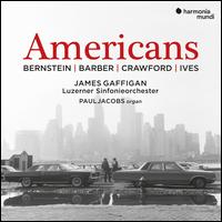 Americans: Bernstein, Barber, Crawford, Ives - Paul Jacobs (organ); Luzerner Sinfonieorchester; James Gaffigan (conductor)