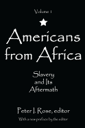 Americans from Africa: Slavery and Its Aftermath