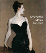 Americans in Paris 1860-1900