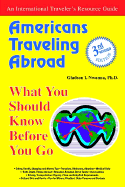 Americans Traveling Abroad: What You Should Know Before You Go