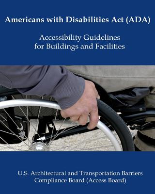 Americans with Disabilities ACT (Ada) Accessibility Guidelines - Government, U S