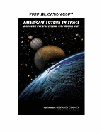 America's Future in Space: Aligning the Civil Space Program with National Needs