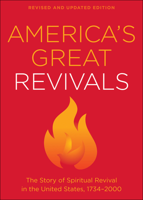 America's Great Revivals - Baker Publishing Group (Preface by)