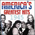America's Greatest Hits 1945