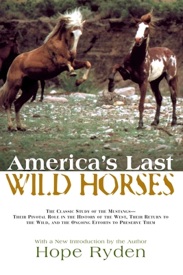 America's Last Wild Horses - Ryden, Hope