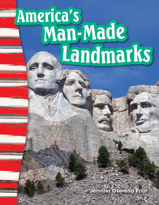 America's Man-Made Landmarks - Prior, Jennifer, and Overend Prior, Jennifer