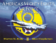 America's Mighty Eighth Air Force: Conception to D-Day