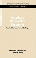 America's Renewable Resources: Historical Trends and Current Challenges