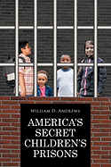 America's Secret Children's Prisons