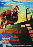 America's Wartime Scrapbook - Pearl Harbour to V-J