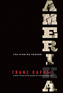 Amerika: The Missing Person: A New Translation, Based on the Restored Text