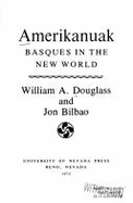 Amerikanuak: Basques in the New World