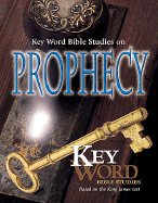 AMG's Key Word Bible Studies on Prophecy