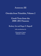 Amheida III: Ostraka from Trimithis, Volume 2