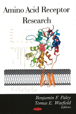 Amino Acid Receptor Research - Paley, Benjamin F