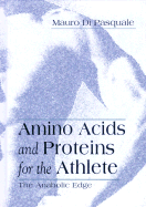 Amino Acids and Proteins for the Athlete