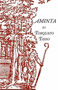 Aminta: A Pastoral Play
