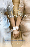Amity & Sorrow