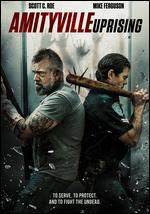 Amityville Uprising