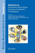 Amiware: Hardware Technology Drivers of Ambient Intelligence