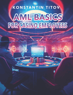 AML Basics for Casino Employees