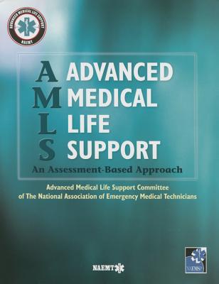 Amls Advanced Medical Life Support: . - Naemt