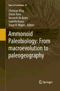 Ammonoid Paleobiology: From Macroevolution to Paleogeography