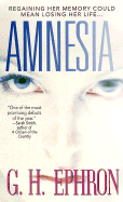 Amnesia - Ephron, G H