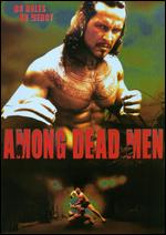 Among Dead Men - James Richards
