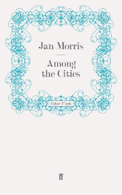Among the Cities - Morris, Jan