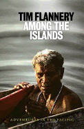 Among The Islands: Adventures in the Pacific