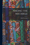 Among the Matabele