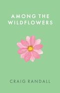 Among the Wildflowers