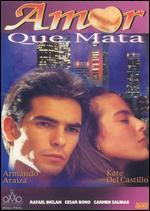 Amor Que Mata