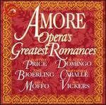 Amore: Opera's Greatest Romances