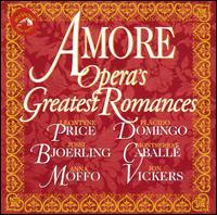 Amore: Opera's Greatest Romances - Alan Titus (baritone); Anna Moffo (soprano); Arturo la Porta (baritone); Cesare Valletti (tenor); Edith Mathis (soprano);...