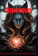 Amorous: A Tale of Love and War