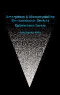 Amorphous and Microcrystalline Semiconductor Devices: Optoelectronic Devices